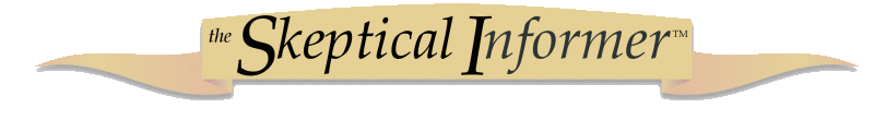 The Skeptical Informer